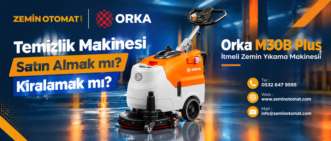 Temizlik Makinesi Satın Almak mı, Kiralamak mı? 2026 İçin Karar Matrisi