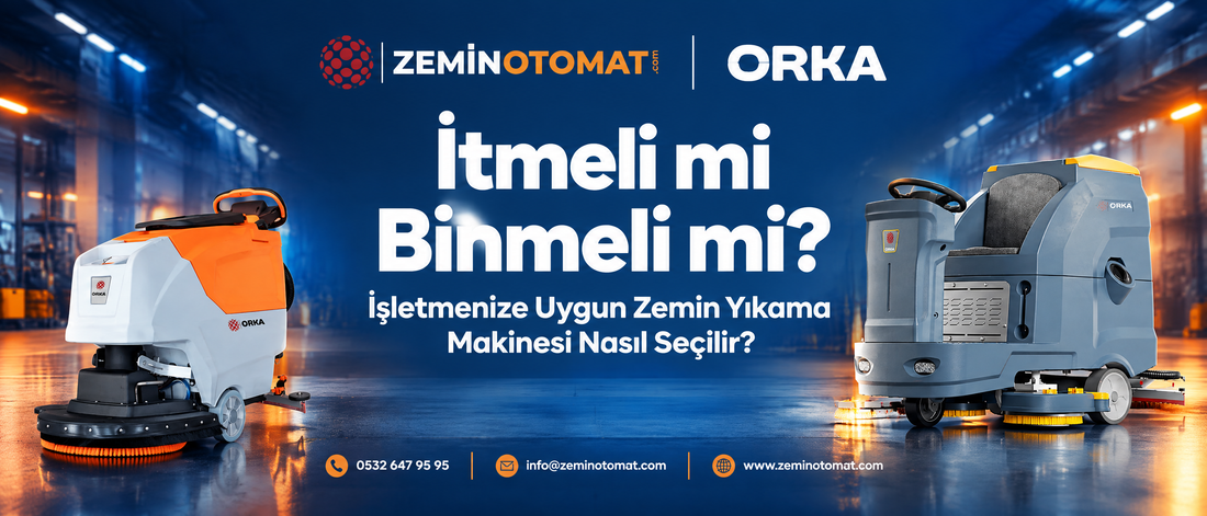 İtmeli mi Binmeli mi? İşletmenize Uygun Zemin Yıkama Makinesi Nasıl Seçilir?