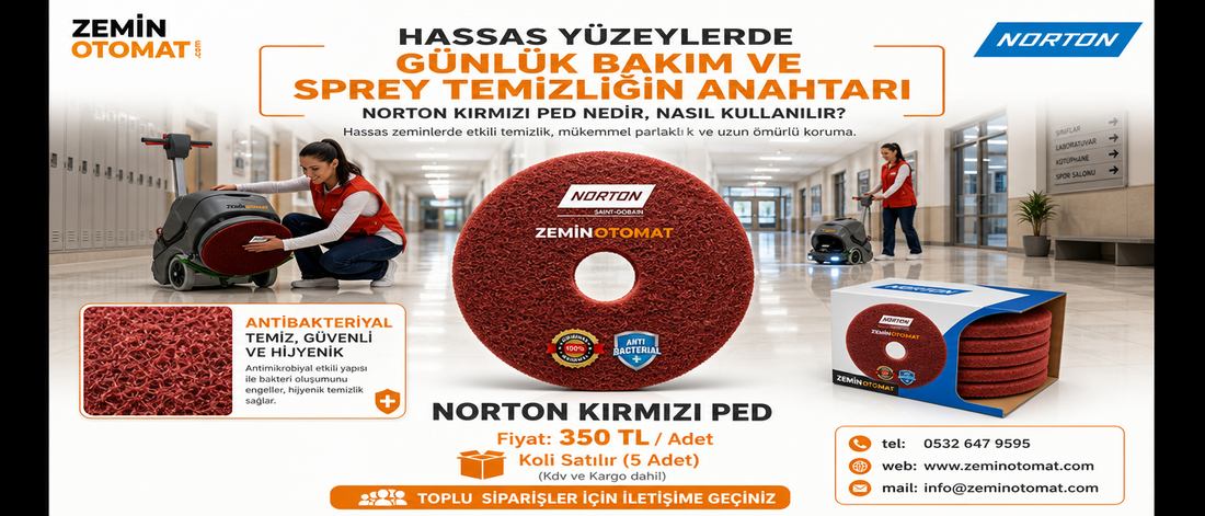 Hassas Yüzeylerde Günlük Bakım ve Sprey Temizliğin Anahtarı: Norton Kırmızı Ped Nedir, Nasıl Kullanılır?