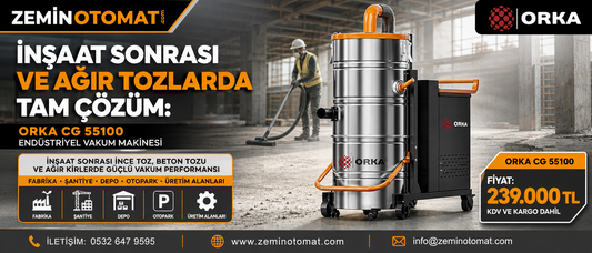 İnşaat Sonrası ve Ağır Tozlarda Tam Çözüm: Orka CG 55100 Endüstriyel Vakum Makinesi